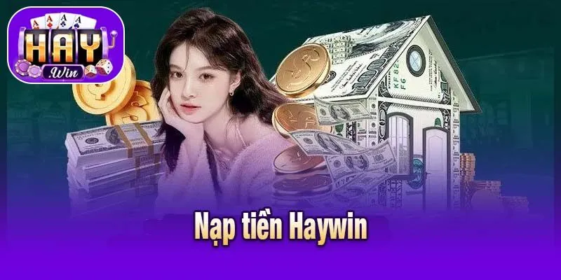 Nạp tiền Haywin