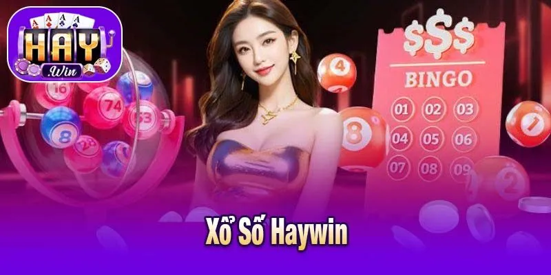 Xổ Số Haywin
