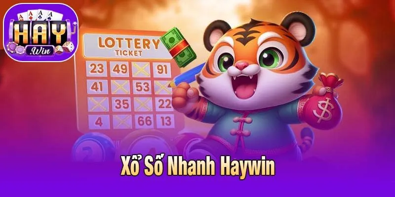 Xổ Số Nhanh Haywin